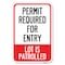 Signmission Permit Required for Entry Lot Is Patrol Heavy-Gauge Aluminum Sign, 12" H, A-1218-23308 A-1218-23308 - alternate 1